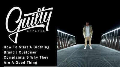 How To Start A Clothing Brand | Customer Complaints & Why They Are A Good Thing