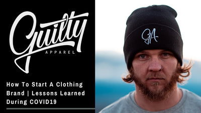 How To Start A Clothing Brand | Lessons Learned During COVID19